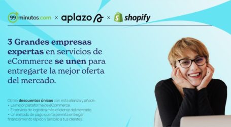 Shopify, 99 minutos y Aplazo se unen para ofrecer a tiendas e-commerce la mejor oferta del mercado