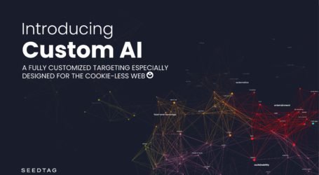 Custom AI, la nueva tecnología de Seedtag permite a marcas y agencias impactar a sus audiencias
